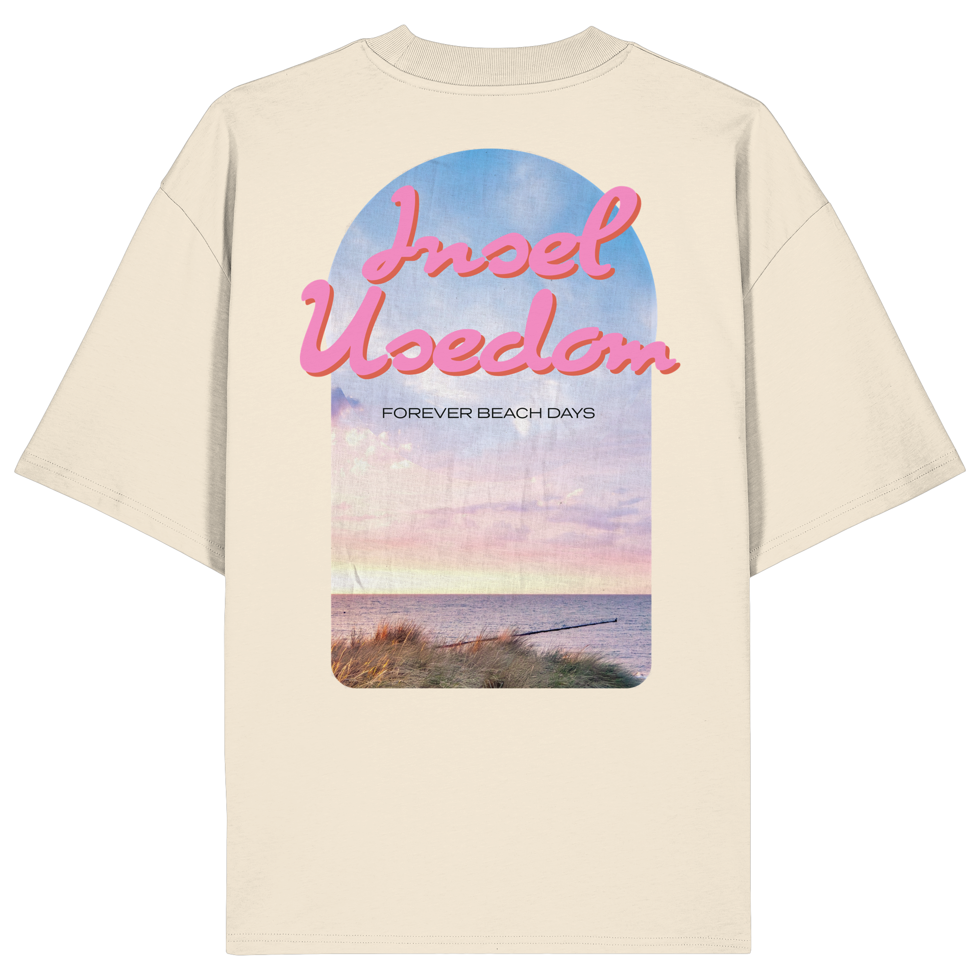 Forever Beach Days – Insel Usedom - Organic Oversize Shirt