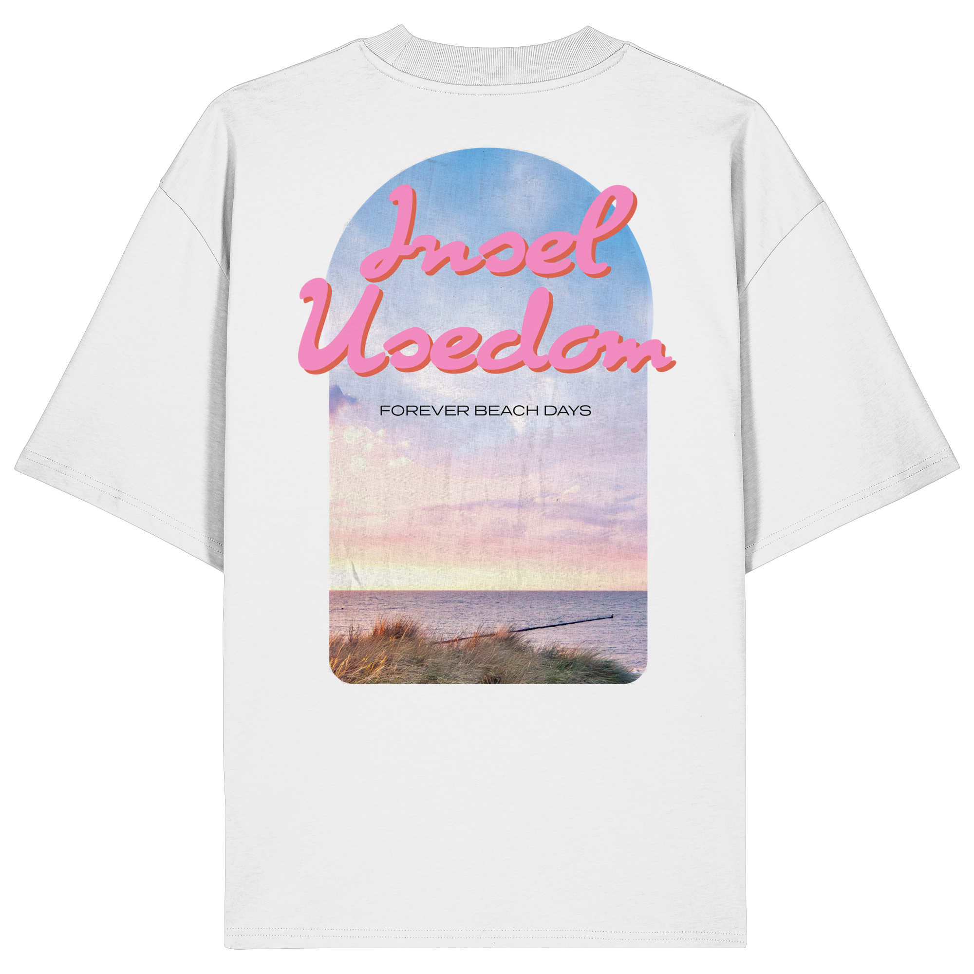 Forever Beach Days – Insel Usedom - Organic Oversize Shirt